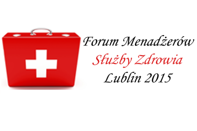 Forum Menadżerów Służby Zdrowia w Lublinie