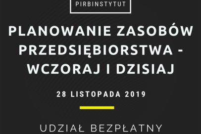 Polski Instytut Rozwoju Biznesu zaprasza na konferencję „Planowanie zasobów przedsiębiorstwa – wczoraj i dziś"