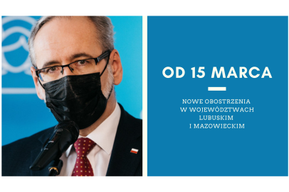 Od 15 marca więcej restrykcji na Mazowszu i w Lubuskiem