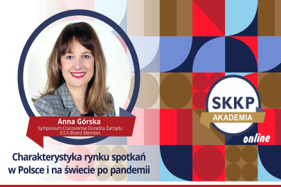 „Charakterystyka rynku spotkań w Polsce i na świecie po pandemii” tematem pierwszego kursu z cyklu organizowanego przez AKADEMIĘ SKKP ONLINE