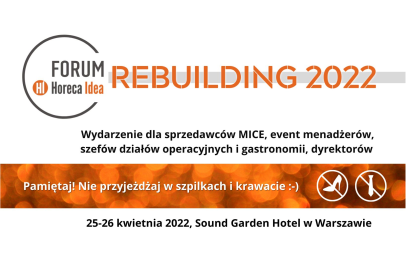 Forum Horeca Idea REBUILDING 2022 już za miesiąc!
